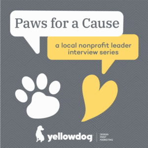 Paws for a Cause - a local nonprofit leader interview series - icon graphic.